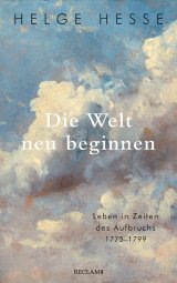 Die Welt neu beginnen | Helge Hesse